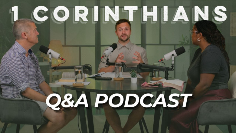 1 Corinthians Q&A | Podcast